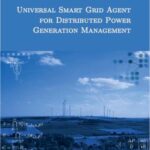 Universal Smart Grid Agent for Distributed Power Generation Management