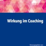 Wirkung im Coaching