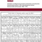 Wirtschaftsnationalismus lokal: Interaktion und Abgrenzung zwischen rumänischen und sächsischen Gewerbeorganisationen in den siebenbürgischen Zentren Hermannstadt und Kronstadt, 1868–1914