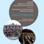 Between Imagined Communities and Communities of Practice - Participation, Territory and the Making of Heritage