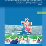 Bewegungsorientierte Gesundheitsförderung an Hochschulen