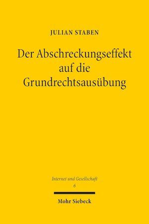 thumbnail-3663.jpg Der Abschreckungseffekt auf die Grundrechtsausübung: Strukturen eines verfassungsrechtlichen Arguments - Image 1