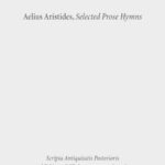 In Praise of Asclepius: Aelius Aristides, Selected Prose Hymns