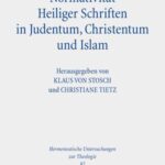 Normativität Heiliger Schriften in Judentum, Christentum und Islam