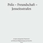 Polis-Freundschaft-Jenseitsstrafen: Briefe an und über Johannes