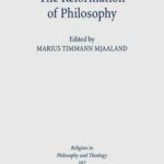 The Reformation of Philosophy: The Philosophical Legacy of the Reformation Reconsidered