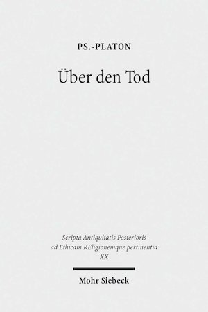 Über den Tod: Ps.-Platon