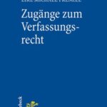 Zugänge zum Verfassungsrecht: Ein Studienbuch