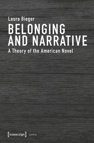 thumbnail-3796.jpg Belonging and Narrative: A Theory of the American Novel - Image 1