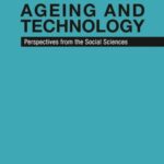 Ageing and Technology: Perspectives from the Social Sciences