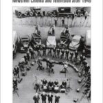 Constructions of Cultural Identities in Newsreel Cinema and Television after 1945