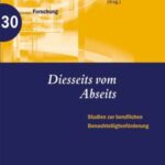 Diesseits vom Abseits - Studien zur beruflichen Benachteiligtenförderung