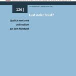 Lust oder Frust?: Qualität von Lehre und Studium auf dem Prüfstand