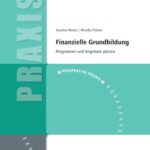 Finanzielle Grundbildung: Programme und Angebote planen