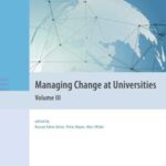 Managing Change at Universities: Volume III