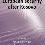 Mapping European security after Kosovo