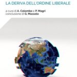 La fine di un mondo: La deriva dell'ordine liberale