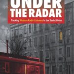 Under the Radar: Tracking Western Radio Listeners in the Soviet Union