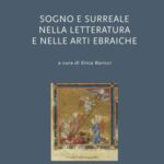Sogno e surreale nella letteratura e nelle arti ebraiche