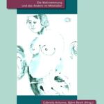 (De)formierte Körper - Die Wahrnehmung und das Andere im Mittelalter