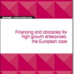 EIB Working Papers 2019/03 - Financing and obstacles for high growth enterprises: The European case