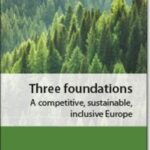 Three foundations: A competitive, sustainable, inclusive Europe
