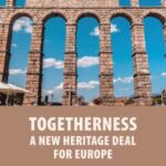 Togetherness: A new heritage deal for Europe