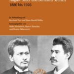 Der Briefwechsel zwischen August Sauer und Bernhard Seuffert 1880 bis 1926: Auswahl und Kommentar. Herausgegeben in Verbindung mit Bernhard Fetz und Hans-Harald Müller