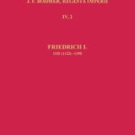 Die Regesten des Kaiserreiches unter Friedrich I. 1152 (1122)-1190: Einleitung und Nachwort, Nachträge, Bibliographie, Abkürzungs- und Siglenverzeichnis, Namenregister, Konkordanztafeln
