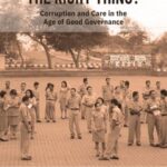 Ethics or the Right Thing?: Corruption and Care in the Age of Good Governance