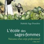 L'école des sages-femmes: Naissance d'un corps professionnel (1786-1917)