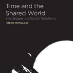 Time and the Shared World: Heidegger on Social Relations