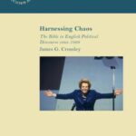 Harnessing Chaos: The Bible in English Political Discourse Since 1968