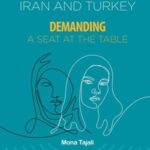 Women’s Political Representation in Iran and Turkey: Demanding a Seat at the Table