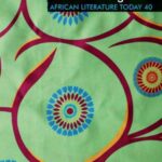 ALT 40: African Literature Comes of Age