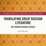 Translating Great Russian Literature: The Penguin Russian Classics
