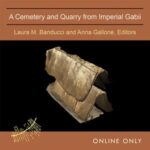 A Cemetery and Quarry from Imperial Gabii