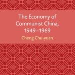 The Economy of Communist China, 1949–1969