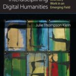 Interdisciplining Digital Humanities: Boundary Work in an Emerging Field