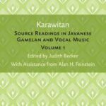 Karawitan, Volume 1: Source Readings in Javanese Gamelan and Vocal Music