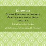 Karawitan, Volume 2: Source Readings in Javanese Gamelan and Vocal Music