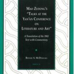 Mao Zedong’s “Talks at the Yan’an Conference on Literature and Art”: A Translation of the 1943 Text with Commentary