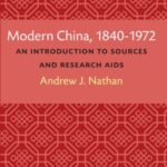 Modern China, 1840–1972: An Introduction to Sources and Aids
