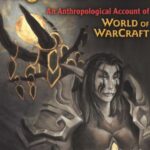 My Life as a Night Elf Priest: An Anthropological Account of World of Warcraft