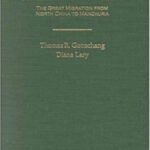 Swallows and Settlers: The Great Migration from North China to Manchuria