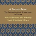 A Tanizaki Feast: The International Symposium in Venice