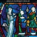 Noblewomen, aristocracy and power in the twelfth-century Anglo-Norman realm