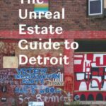 The Unreal Estate Guide to Detroit