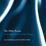 The Other Russia: Local experience and societal change
