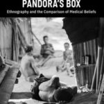 Pandora’s Box: Ethnography and the Comparison of Medical Beliefs
